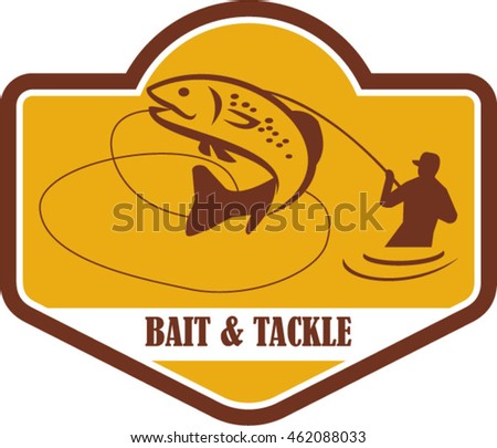 Illustration of a trout fish jumping and fly fisherman fishing viewed from the side set inside shield crest with the words Bait & Tackle in the bottom done in retro style. 