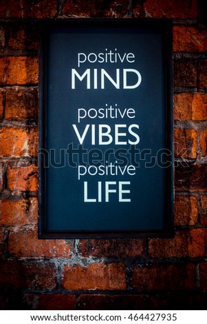 Positive mind, Positive vibes, Positive life, sign on brick wall