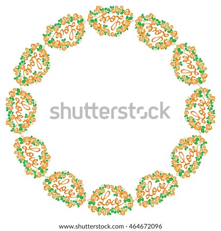 Round frame with roses and custom written word "Love". Design element for greeting cards, invitations, prints. Vector clip art.