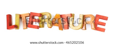 Word Literature made of colored with paint wooden letters, composition isolated over the white background