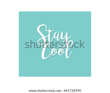 stay cool typography typographic creative writing text image 1