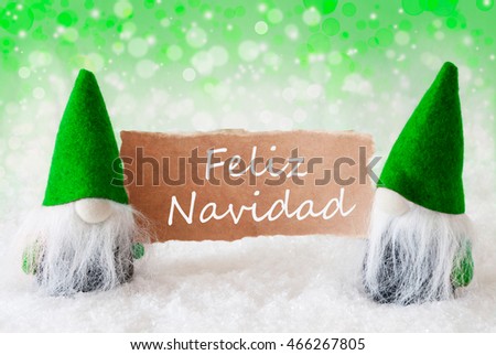 Green Natural Gnomes With Card, Feliz Navidad Means Merry Christmas