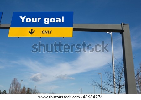 Outdoor traffic billboard the word your goal on it