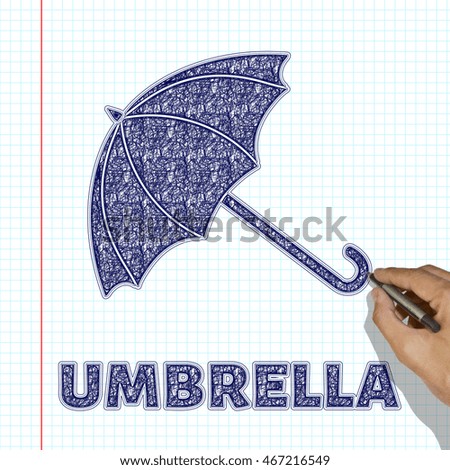 The umbrella is drawn with the pen. The hand draws an umbrella in a school notebook