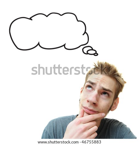 A young white male adult thinks in his think bubble caption. Isolated on white background.