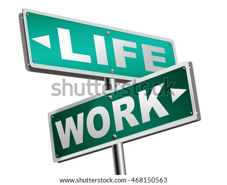 work life balance burnout stress test importance of career versus family leisure time and friends workaholic road sign arrow 3D illustration