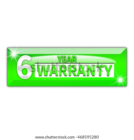6 year warranty button isolated on white background. 3d render