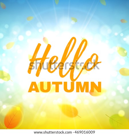 Hello autumn banner. Beautiful background with the falling leaves. Vector illustration.