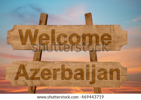 Welcome to  Azerbaijan sing on wood background