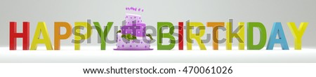 Happy Birthday 3D Illustration, Render Of 3D Letters And Cake 