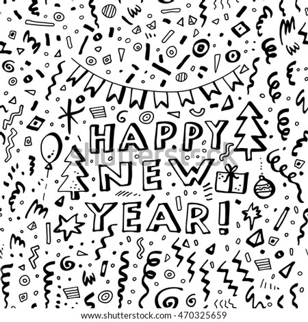 Happy New Year black and white hand drawn greeting card with a cheerful party seamless pattern background. Hand lettering. Message in a vintage style in vector