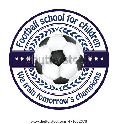Best football school for children -  ribbon /sticker  / label / icon with Cup and football.