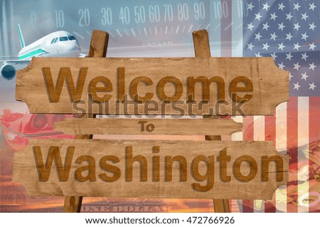 Welcome to Washington state in USA sign on wood, travell theme