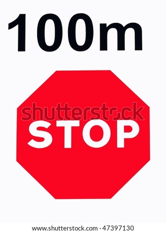 Signal of stop to 100 meters