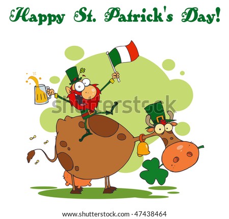 Happy St Patrick's Day Greeting Of A Leprechaun With A Flag And Beer On A Cow