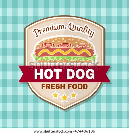 Vintage fast food badge, banner or logo emblem. Elements on the theme of the fast food business. Vector illustration. Hot dog design, sticker or emblem.