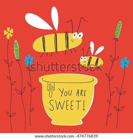 Vector greeting card with cute bees. You are sweet!