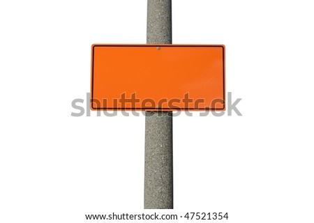 Blank warning construction sin on concrete pole isolated on white background