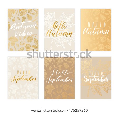 Vector hand drawn "hello September, hello autumn, autumn vibes, fall in love, autumn season" phrases set. Modern calligraphy quote card collection.