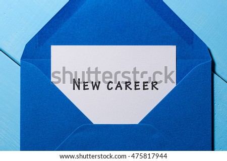 New Career written on the white paper at blue envelope. Opportunity, facilities concept