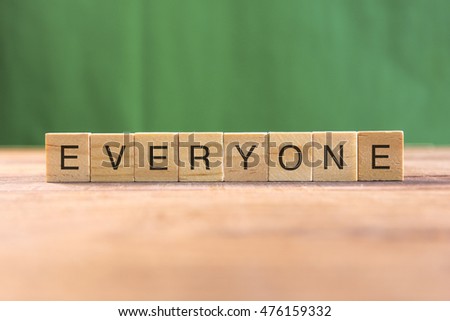 the word of EVERYONE on wood tiles concept