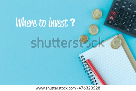 BUSINESS FINANCE OFFICE AND WHERE TO INVEST? CONCEPT