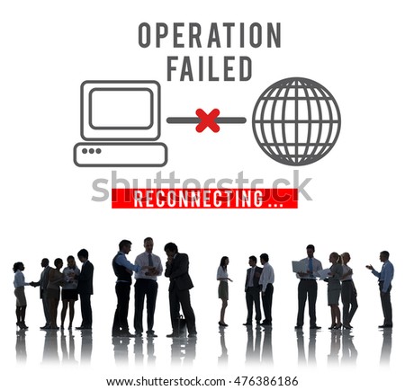 Operation Failed Fiasco Neglect Unsuccessful Concept