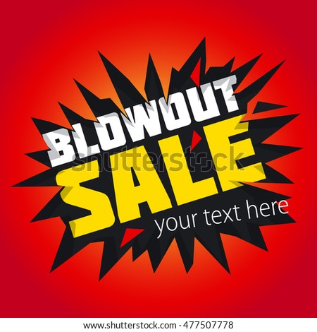BLOWOUT SALE. Vector illustration.
 Royalty-Free Stock Photo #477507778