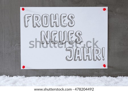 Label On Cement Wall, Snow, Frohes Neues Means New Year