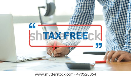 BUSINESS WORKING OFFICE BUSINESSMAN TAX FREE CONCEPT