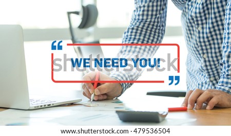BUSINESS WORKING OFFICE BUSINESSMAN WE NEED YOU! CONCEPT