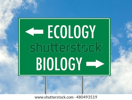Ecology vs biology green road sign over blue sky background. Concept road sign collection.