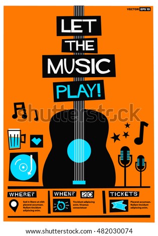 Let The Music Play! (Flat Style Vector Illustration Quote Poster Design) Event Invitation with Venue, Artist, Ticket and Time Details