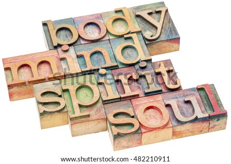 body, mind, spirit and soul word abstract - isolated text in letterpress wood type printing blocks