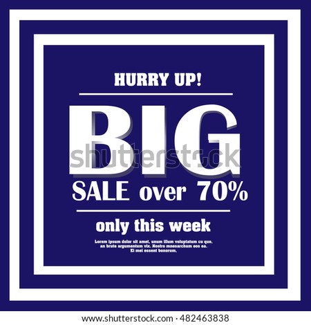 Big sale in blue
big sale sign on a blue background with white stripes square shape for the stores or Internet