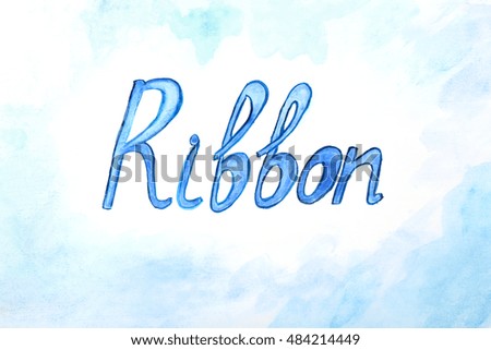 Hand-drawn word RIBBON on color background
