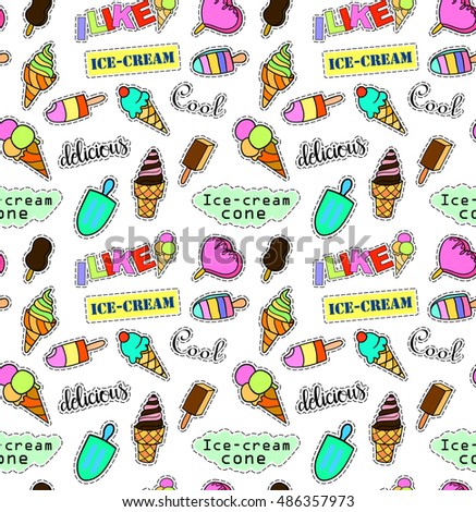 Seamless pattern with fashion patch badges. Pop art. Vector background with stickers, pins, patches in cartoon 80s-90s comic style. Ice cream set. Vector clip-art.