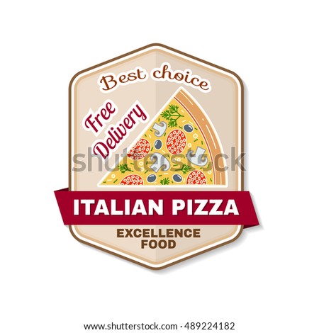 Vintage fast food badge, banner or logo emblem. Elements on the theme of the fast food business. Italian pizza design, sticker or emblem. For fast food flyer, poster, banner or t-shirt.