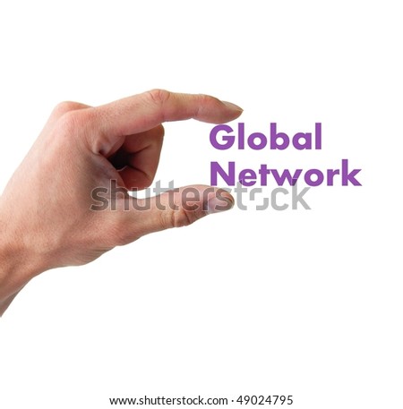 hand holding the word global network isolated on white background