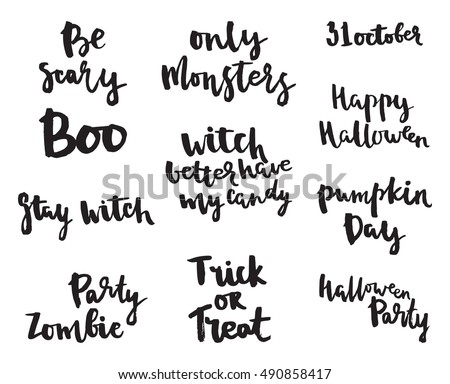 Halloween lettering quotes. Hand drawing ink vector art, modern brush calligraphy poster. Trick or Treat. Happy Halloween, zombie party, only monsters