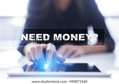 Woman is using tablet pc, pressing on virtual screen and selecting "Need money?".