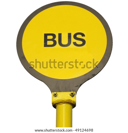 Yellow bus stop sign isolated over white