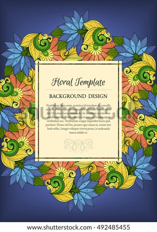 Colored Floral Template with Place for Text. Abstract Flowers with Hand Drawn Ornament. Layout for Greeting Card, Cover Page etc. Clipping Mask Used for Editability