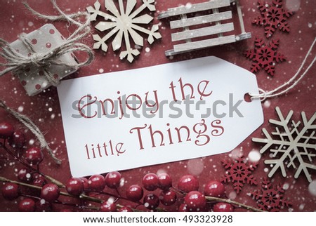 Nostalgic Christmas Decoration, Label With Quote Enjoy Little Things