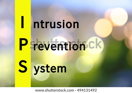 Acronym IPS as Intrusion prevention system