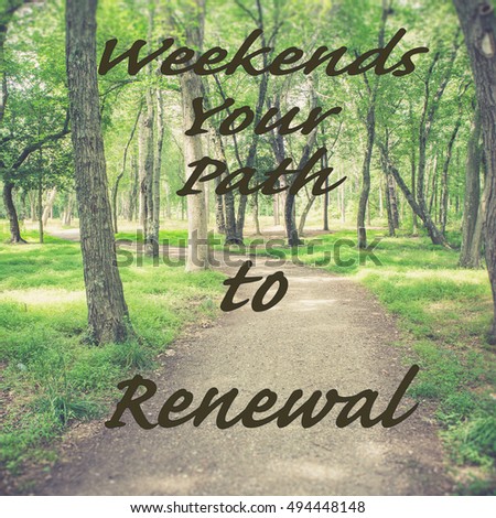 Inspirational Typographic Quote - Weekends Your pathway to renewal
