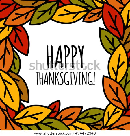 Illustration of happy thanksgiving day leaves frame. Colored autumn foliage background