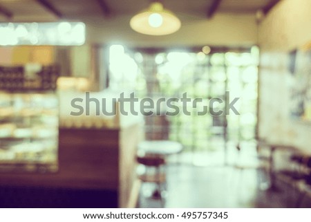 Abstract blur coffee shop cafe and restaurant interior for background - Vintage Filter