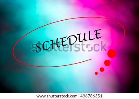 Hand writing schedule with black marker on colorful visual screen.  Business and internet technology concept in stock photo.