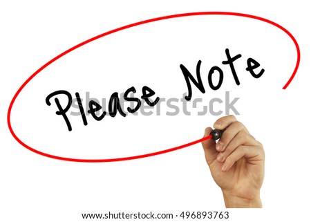 Man Hand writing Please Note with black marker on visual screen. Isolated on white. Business, technology, internet concept. Stock Photo